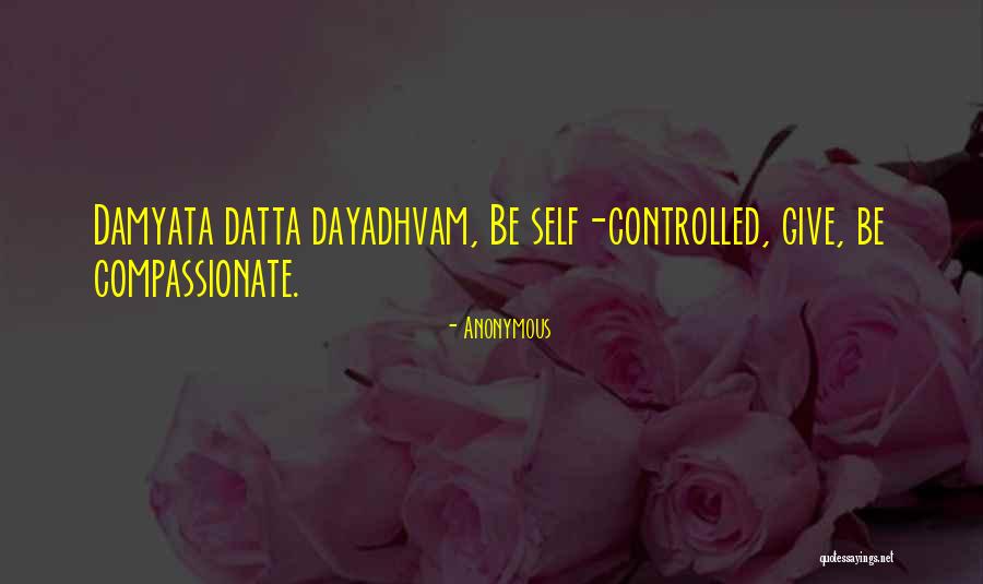 Dayadhvam Quotes By Anonymous Dayadhvam Quotes By Anonymous