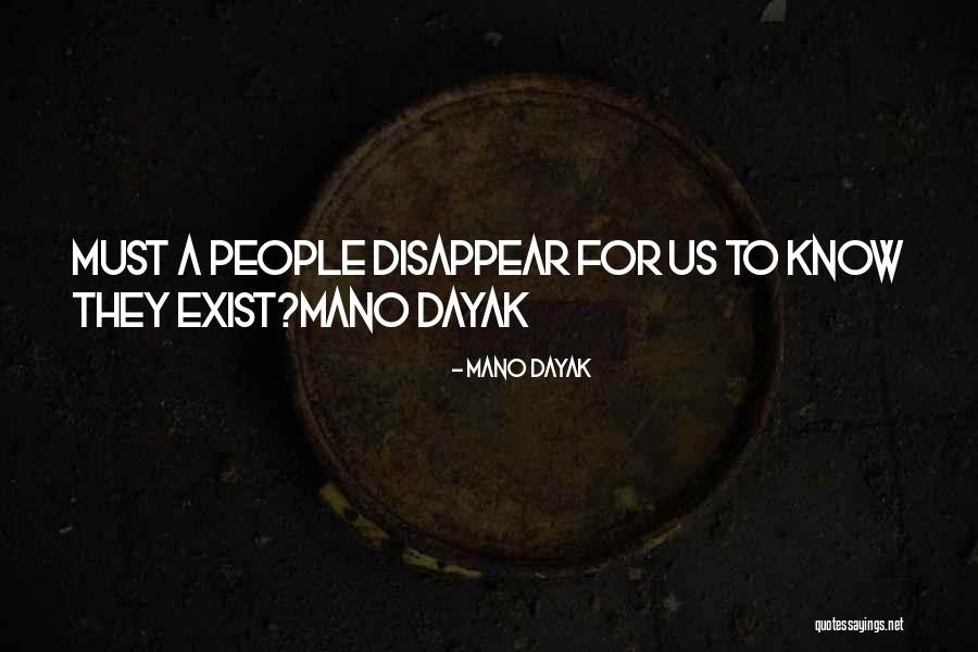 Dayak People Quotes By Mano Dayak
