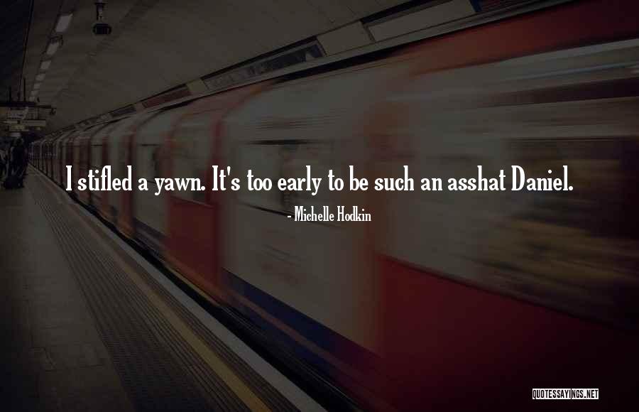 Dayala Raakh Quotes By Michelle Hodkin Dayala Raakh Quotes By Michelle Hodkin