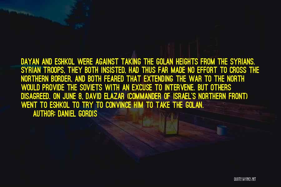 Dayan Quotes By Daniel Gordis