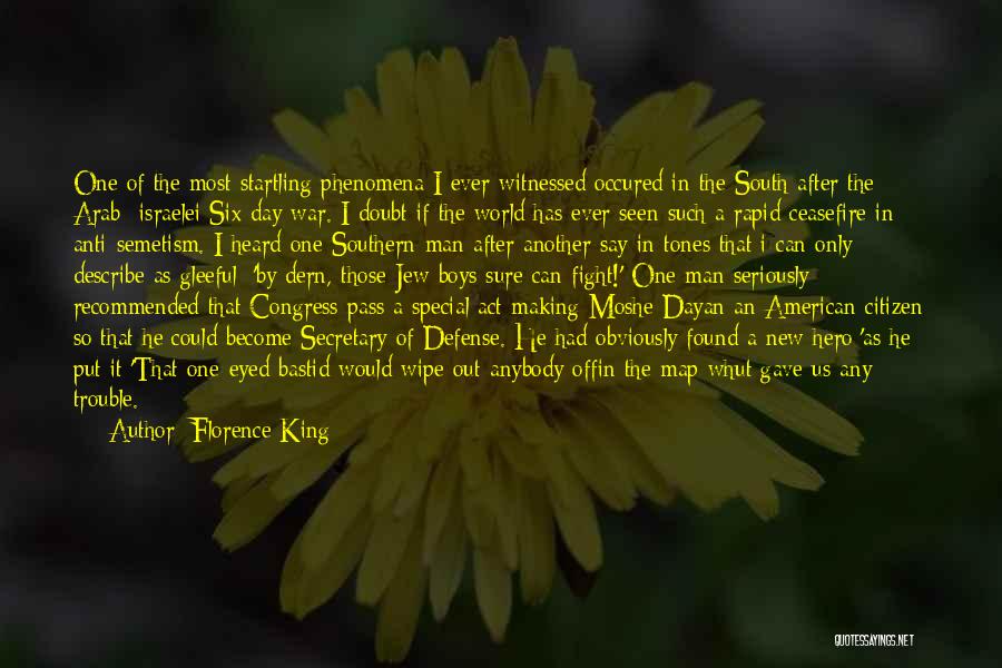 Dayan Quotes By Florence King