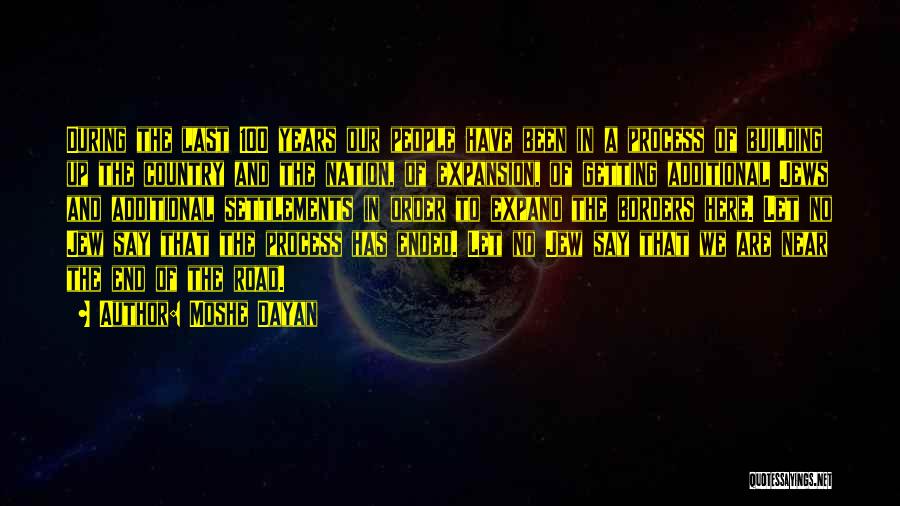 Dayan Quotes By Moshe Dayan