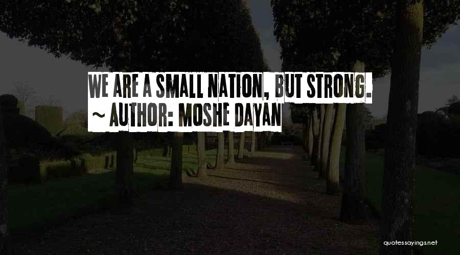 Dayan Quotes By Moshe Dayan