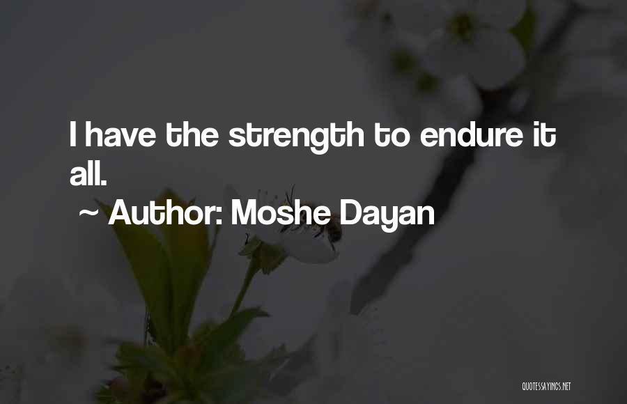 Dayan Quotes By Moshe Dayan