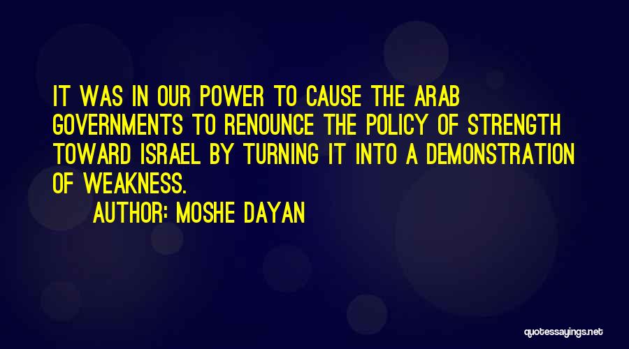 Dayan Quotes By Moshe Dayan