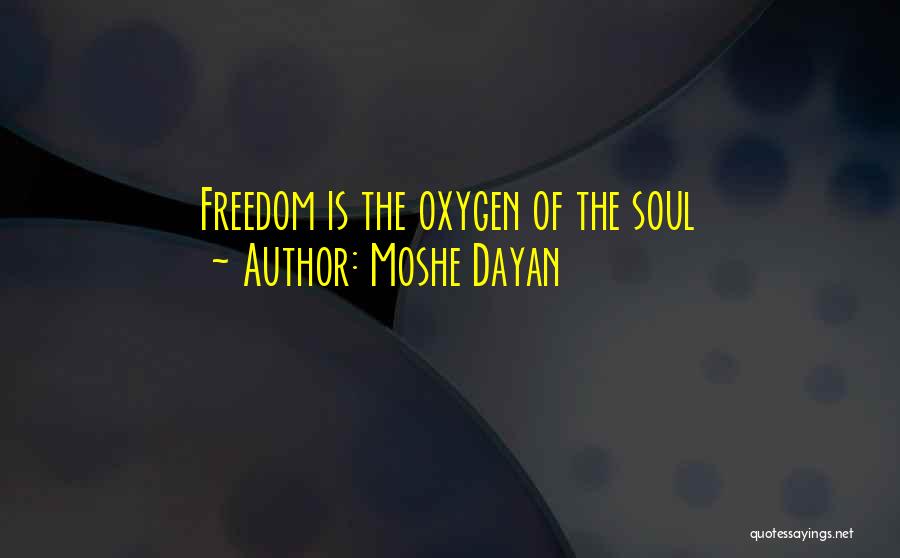 Dayan Quotes By Moshe Dayan