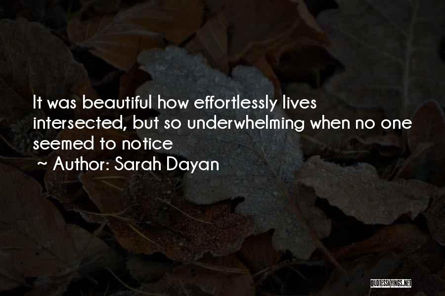 Dayan Quotes By Sarah Dayan