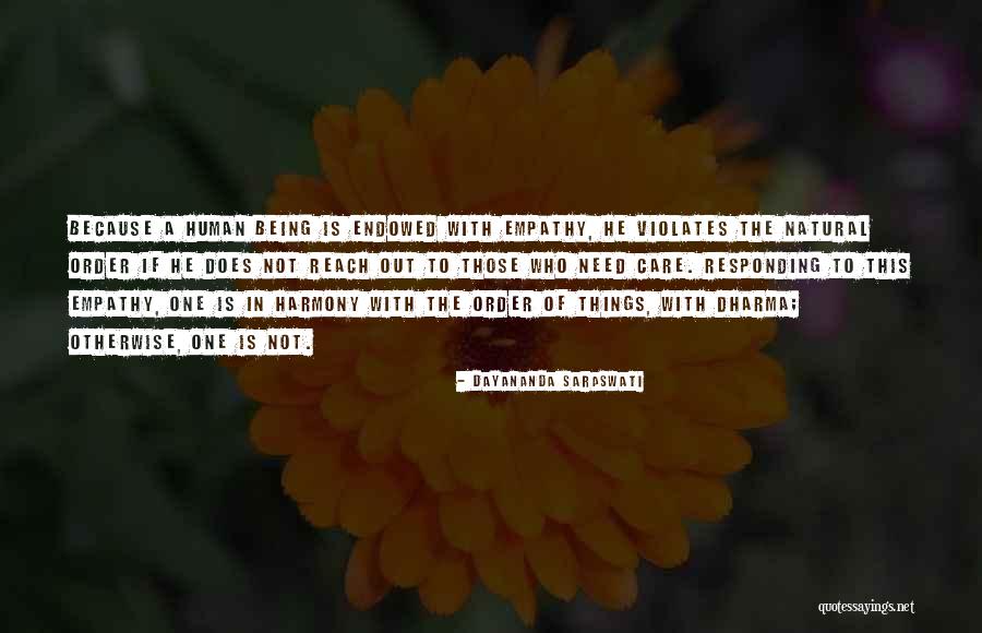 Dayananda Quotes By Dayananda Saraswati Dayananda Quotes By Dayananda Saraswati