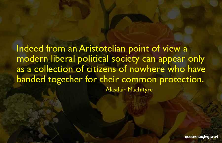 Dayang Senandung Quotes By Alasdair MacIntyre Dayang Senandung Quotes By Alasdair MacIntyre