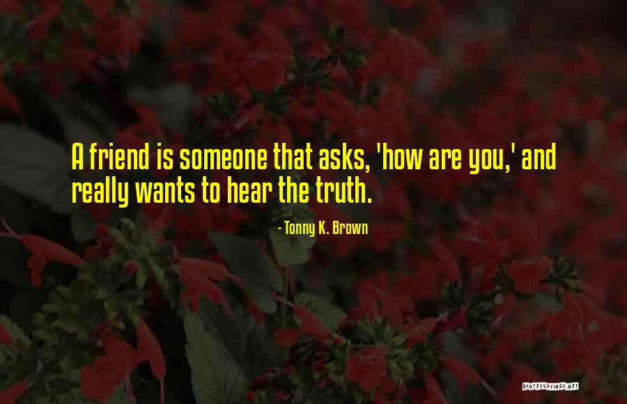 Dayangku Intan Quotes By Tonny K. Brown Dayangku Intan Quotes By Tonny K. Brown