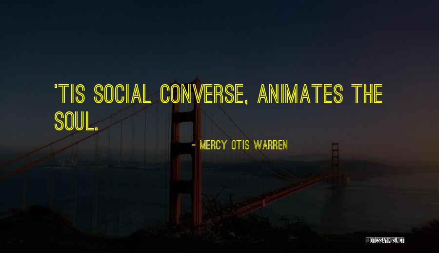 Dayanira Vera Quotes By Mercy Otis Warren Dayanira Vera Quotes By Mercy Otis Warren