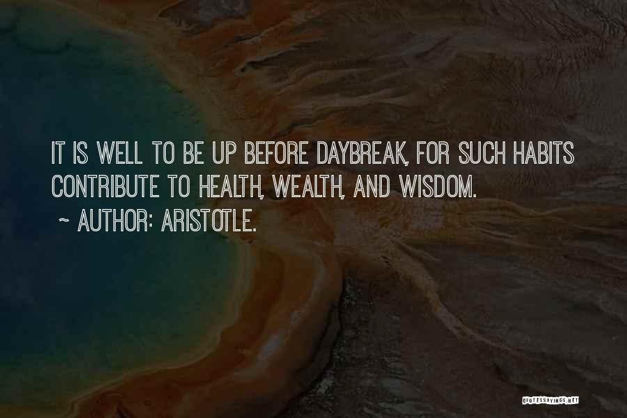 Daybreak Quotes By Aristotle.