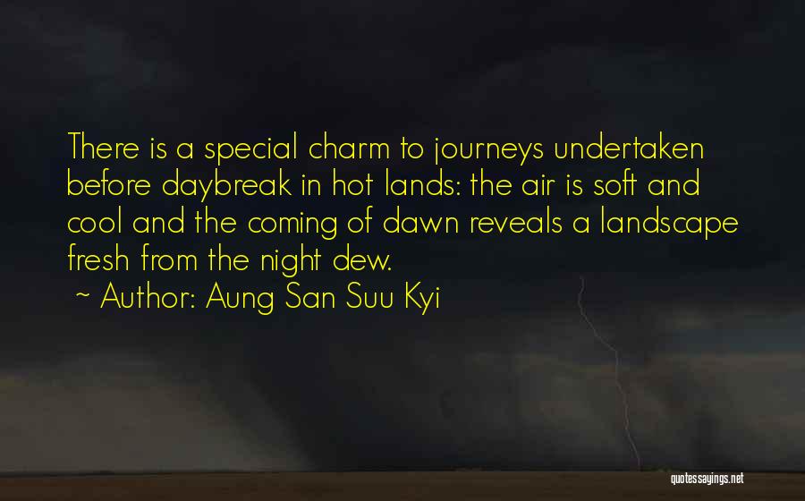 Daybreak Quotes By Aung San Suu Kyi