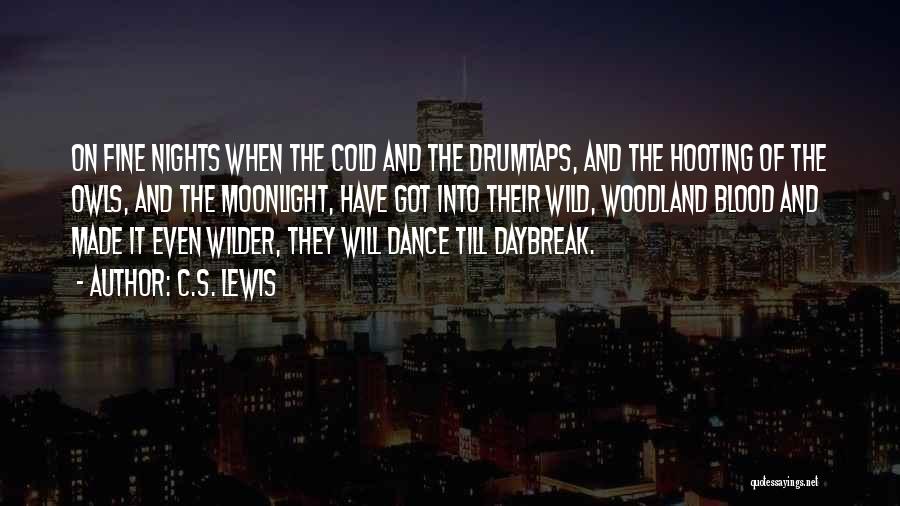 Daybreak Quotes By C.S. Lewis