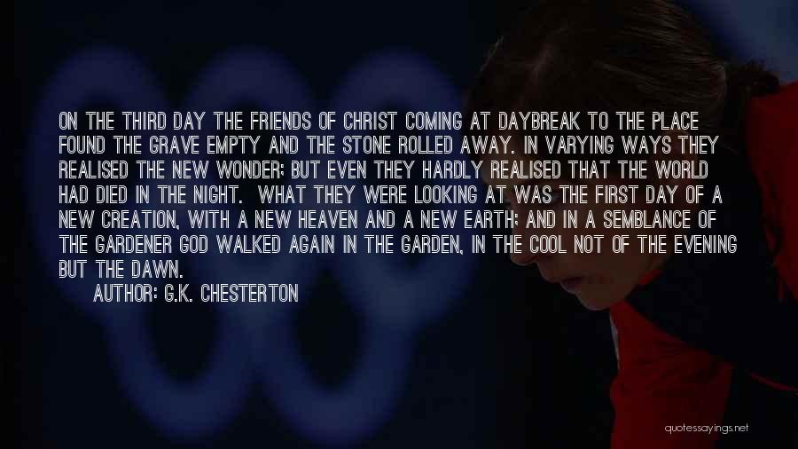 Daybreak Quotes By G.K. Chesterton
