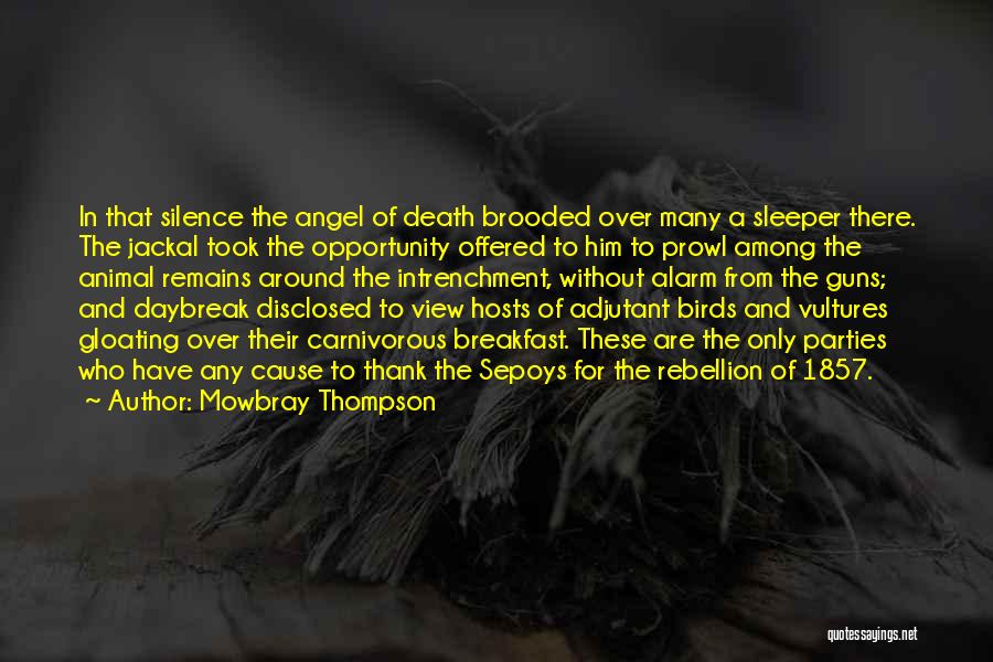 Daybreak Quotes By Mowbray Thompson