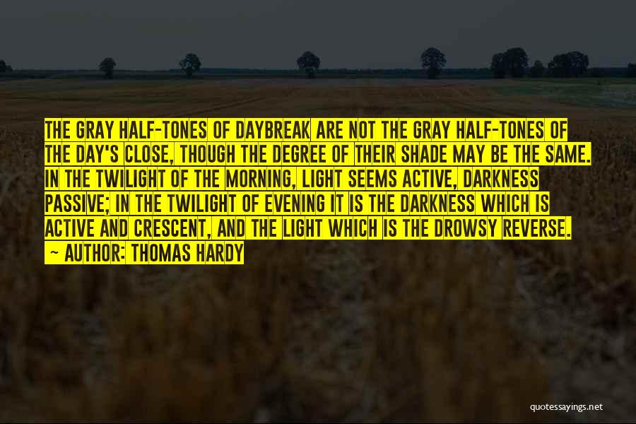 Daybreak Quotes By Thomas Hardy