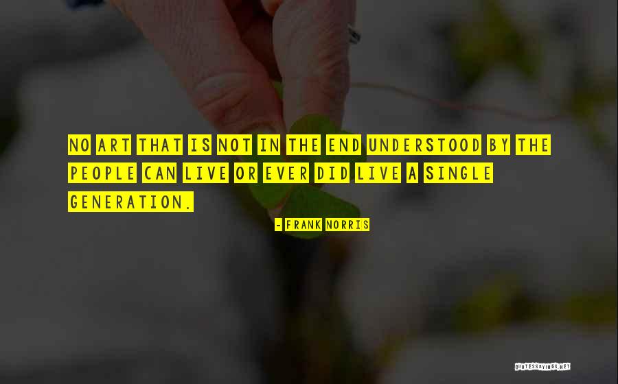 Daycares Around Me Quotes By Frank Norris Daycares Around Me Quotes By Frank Norris