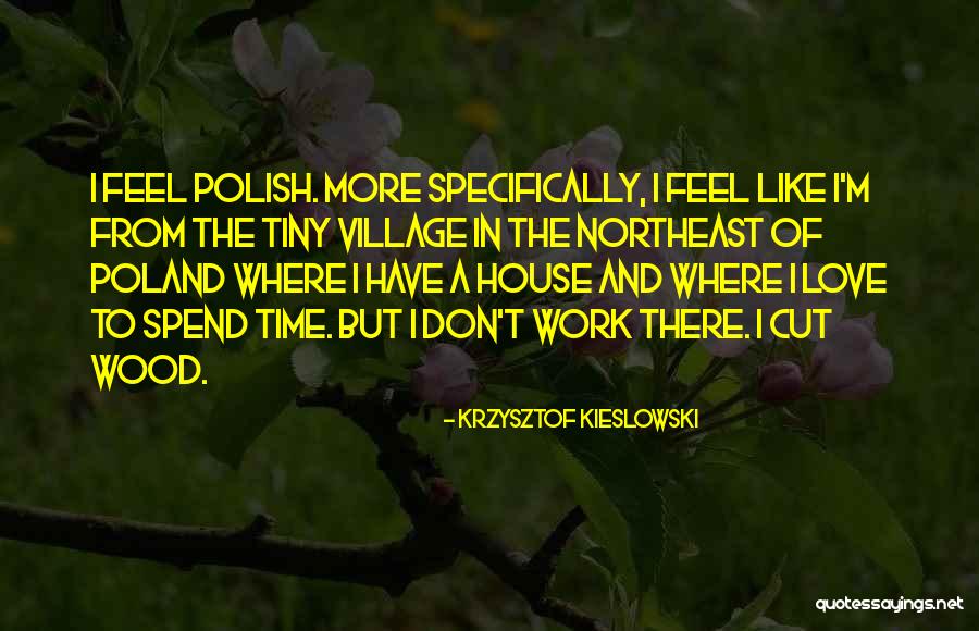 Daycie Quotes By Krzysztof Kieslowski Daycie Quotes By Krzysztof Kieslowski
