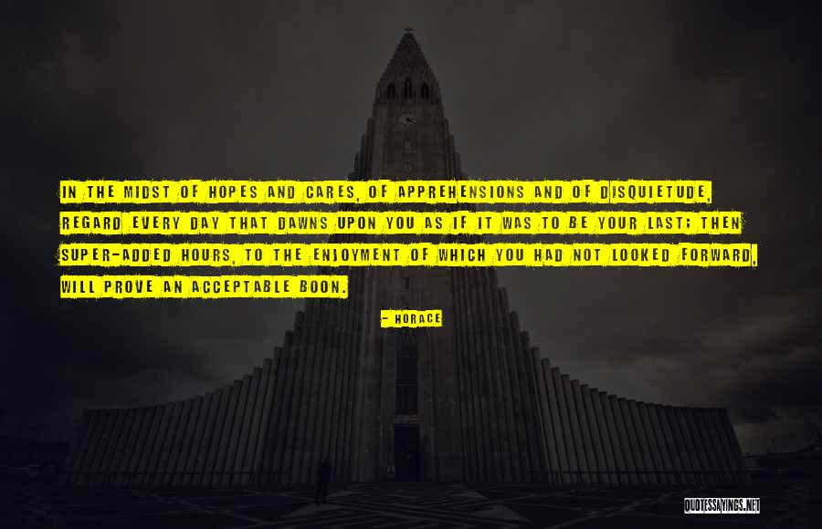 Dayday Watch Quotes By Horace Dayday Watch Quotes By Horace