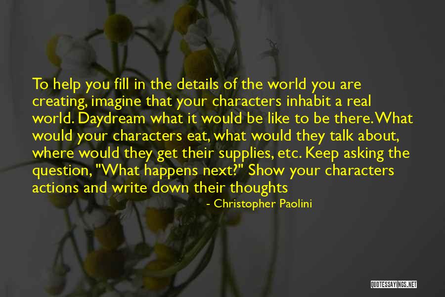 Daydream About You Quotes By Christopher Paolini Daydream About You Quotes By Christopher Paolini