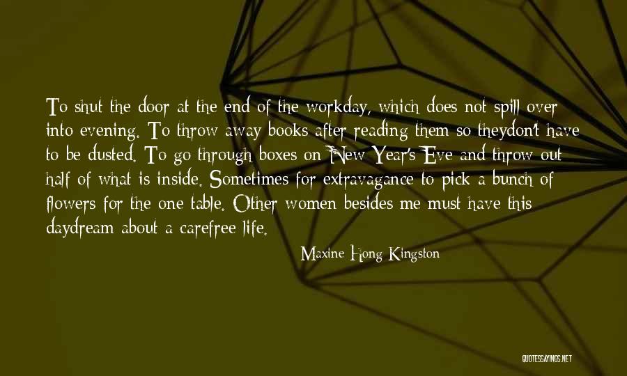 Daydream About You Quotes By Maxine Hong Kingston Daydream About You Quotes By Maxine Hong Kingston