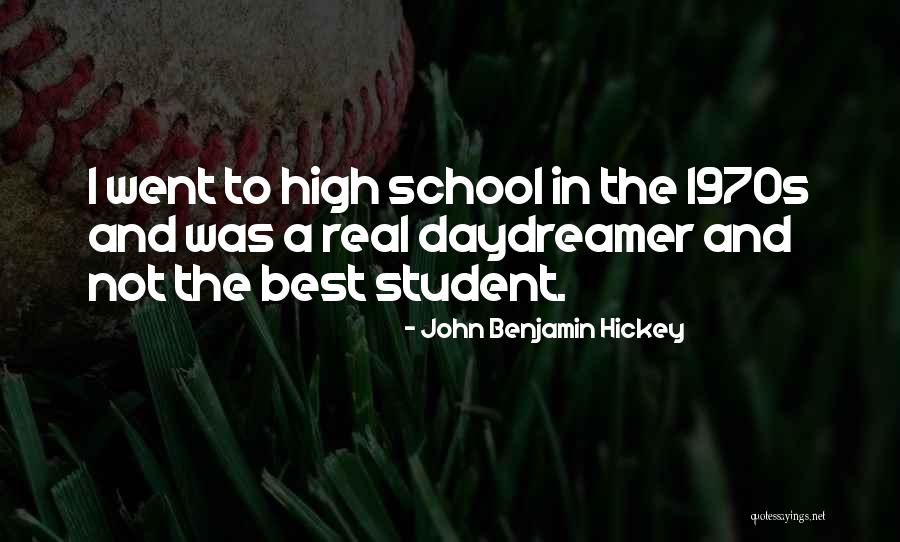 Daydreamer Best Quotes By John Benjamin Hickey Daydreamer Best Quotes By John Benjamin Hickey