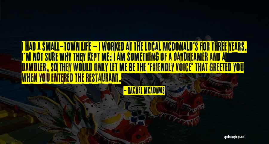 Daydreamer Best Quotes By Rachel McAdams Daydreamer Best Quotes By Rachel McAdams