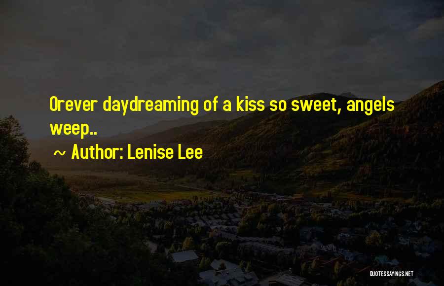 Daydreaming Love Quotes By Lenise Lee