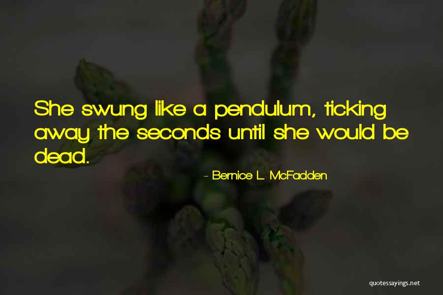 Daylene Carlson Quotes By Bernice L. McFadden Daylene Carlson Quotes By Bernice L. McFadden