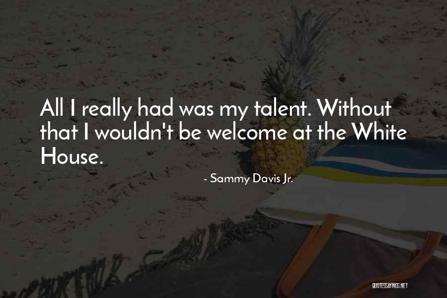Daylin Funhouse Quotes By Sammy Davis Jr. Daylin Funhouse Quotes By Sammy Davis Jr.