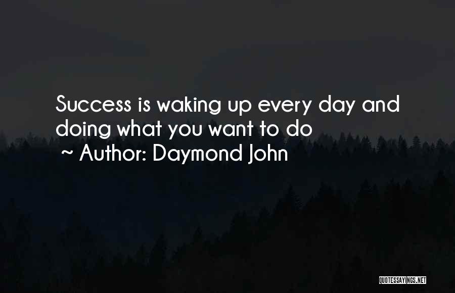 Daymond John Quotes 1037728