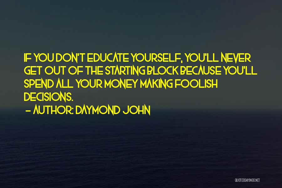Daymond John Quotes 2148627