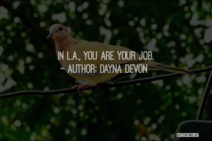 Dayna Devon Quotes 1385051