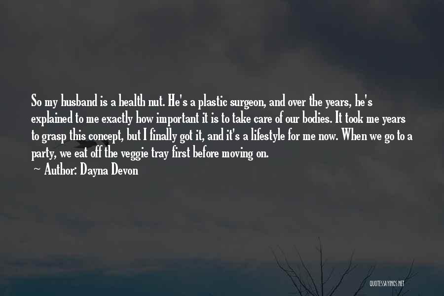 Dayna Devon Quotes 540507