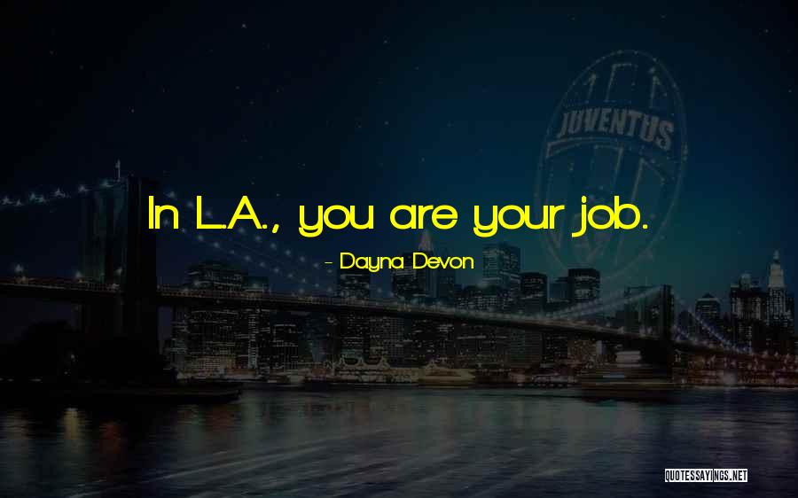 Dayna Quotes By Dayna Devon Dayna Quotes By Dayna Devon
