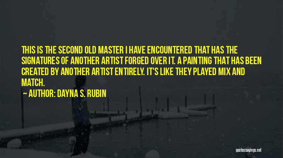 Dayna S. Rubin Quotes 1178940