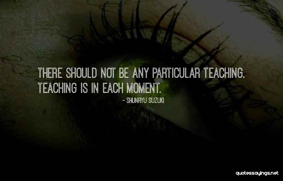 Dayne Walling Quotes By Shunryu Suzuki Dayne Walling Quotes By Shunryu Suzuki
