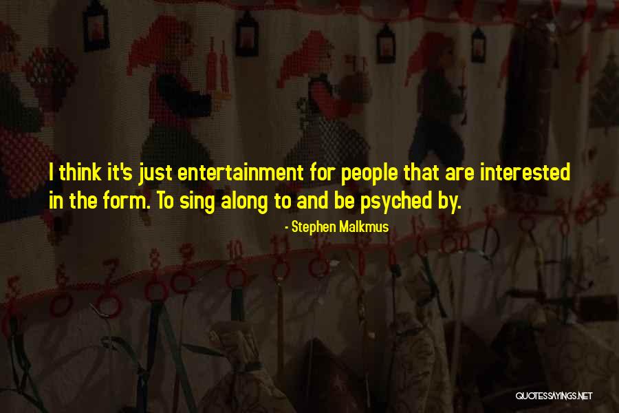 Dayra Balladares Quotes By Stephen Malkmus Dayra Balladares Quotes By Stephen Malkmus