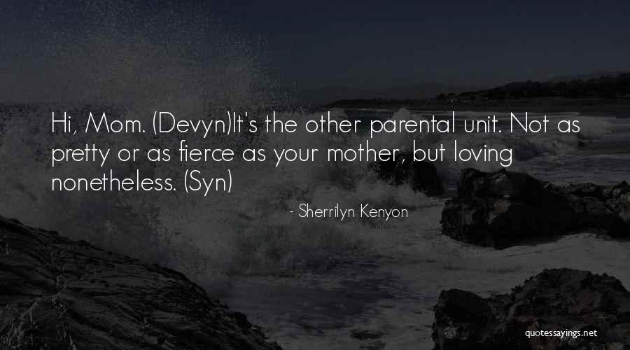 Dayra Michelle Quotes By Sherrilyn Kenyon Dayra Michelle Quotes By Sherrilyn Kenyon
