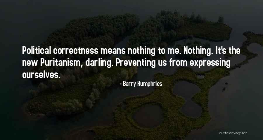 Dayrise Residential Properties Quotes By Barry Humphries Dayrise Residential Properties Quotes By Barry Humphries