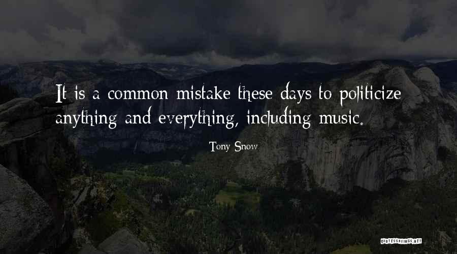 Days And Days Quotes By Tony Snow Days And Days Quotes By Tony Snow