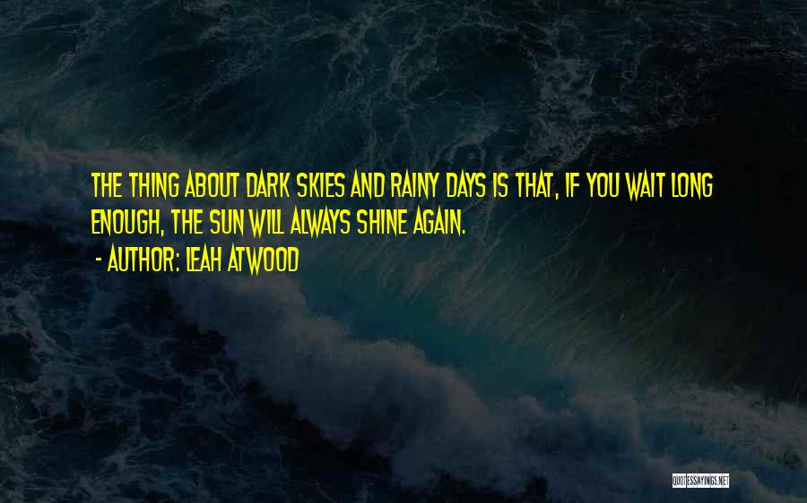 Days And Love Quotes By Leah Atwood