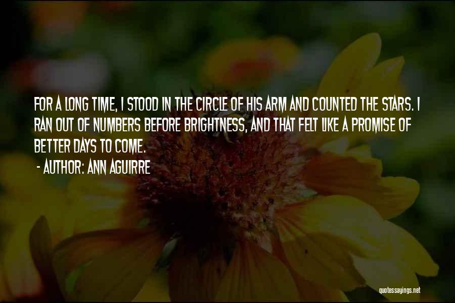 Days Are Counted Quotes By Ann Aguirre