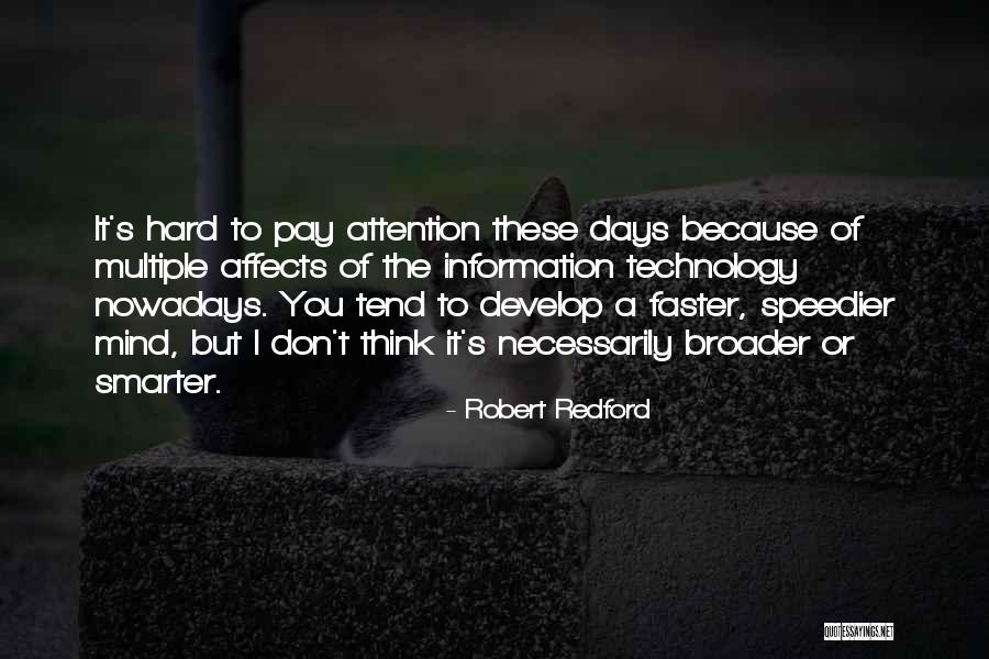 Days Are Going Faster Quotes By Robert Redford