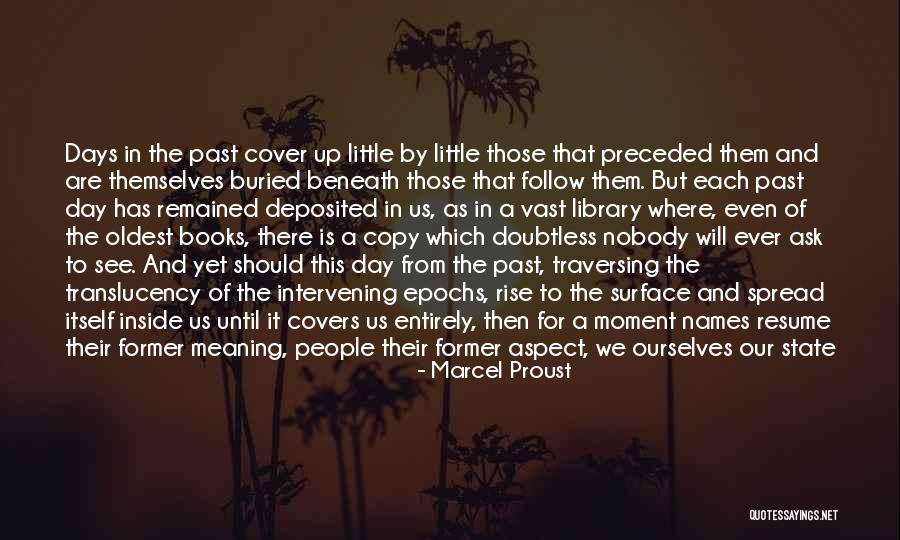 Days Are Long Quotes By Marcel Proust Days Are Long Quotes By Marcel Proust