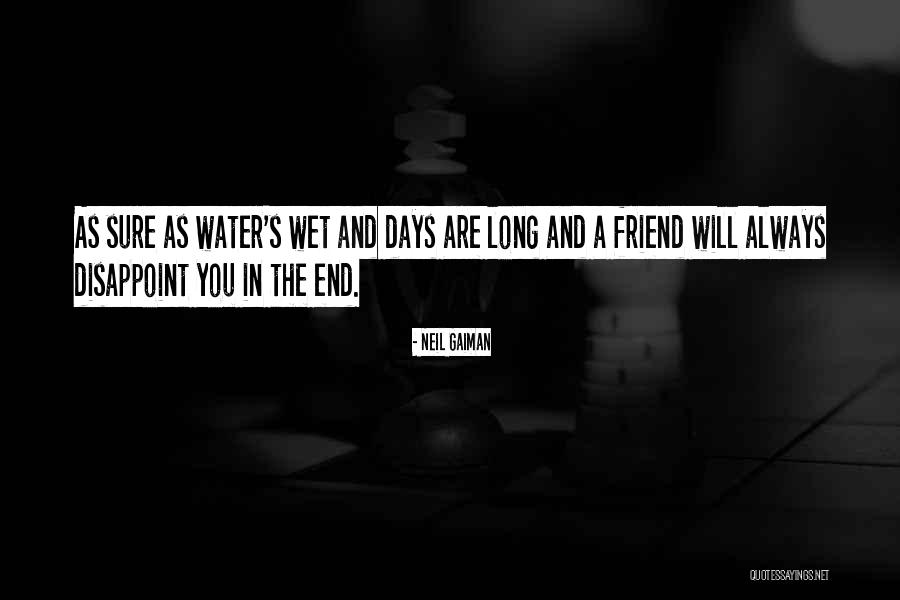 Days Are Long Quotes By Neil Gaiman Days Are Long Quotes By Neil Gaiman