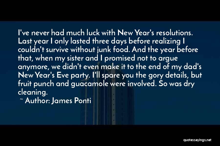 Days End Quotes By James Ponti