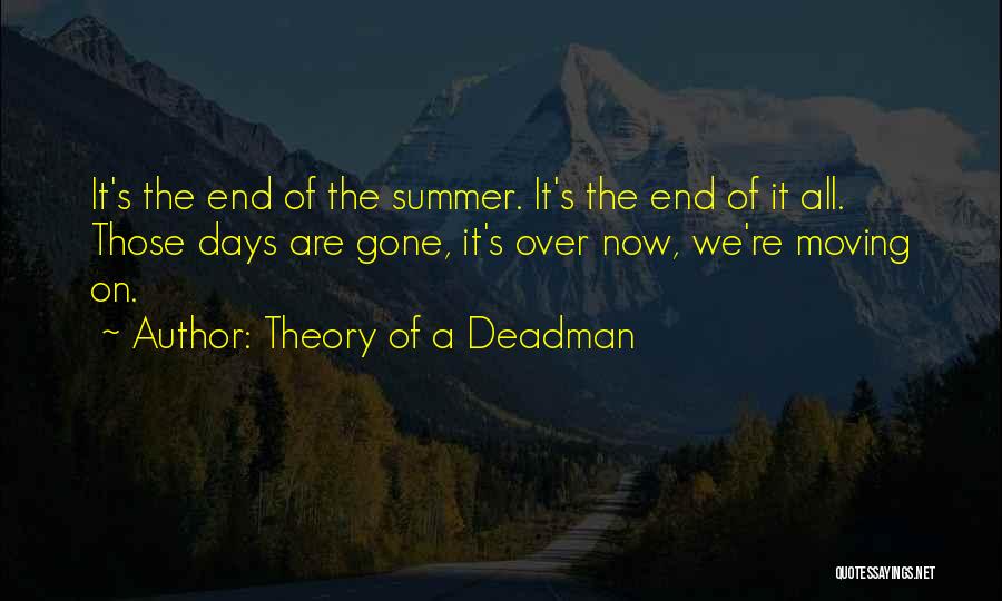 Days End Quotes By Theory Of A Deadman