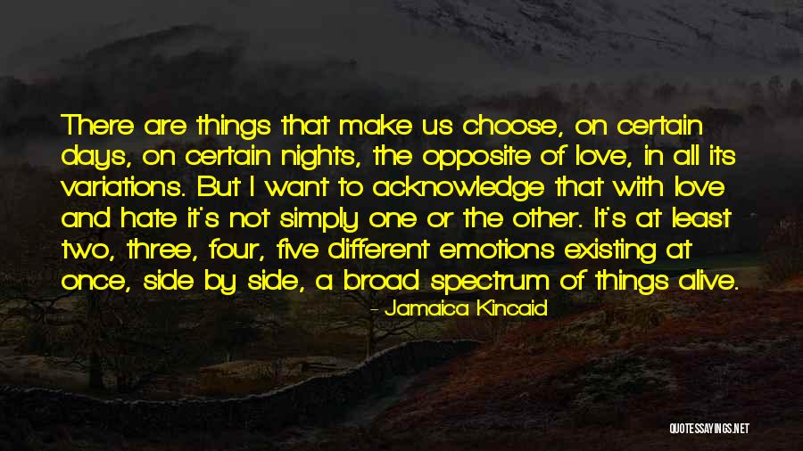 Days Four Quotes By Jamaica Kincaid Days Four Quotes By Jamaica Kincaid